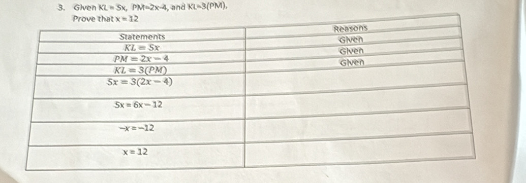 Given KL=5x,PM=2x-4 , and KL=3(PM),