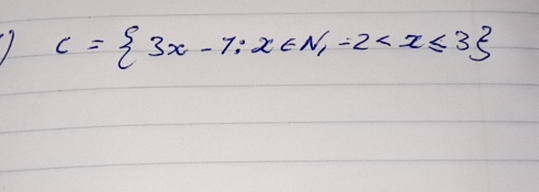 C= 3x-7;x∈ N_1-2