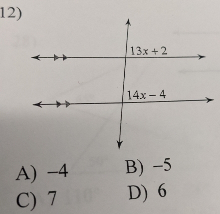 A) -4 B) −5
C) 7
D) 6