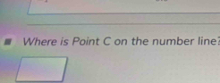 Where is Point C on the number line