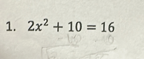 2x^2+10=16