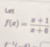 Let
f(x)=frac x+1(x+6)^3(-a)^□ 