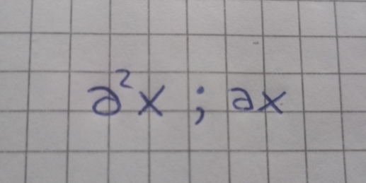 a^2x; ax