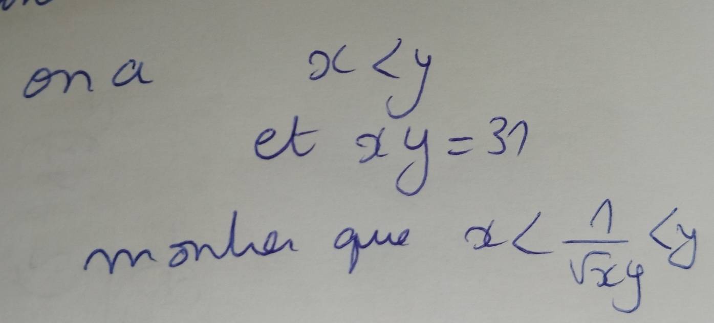 on a
x
et xy=37
monher gue
x