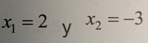 x_1=2 y x_2=-3