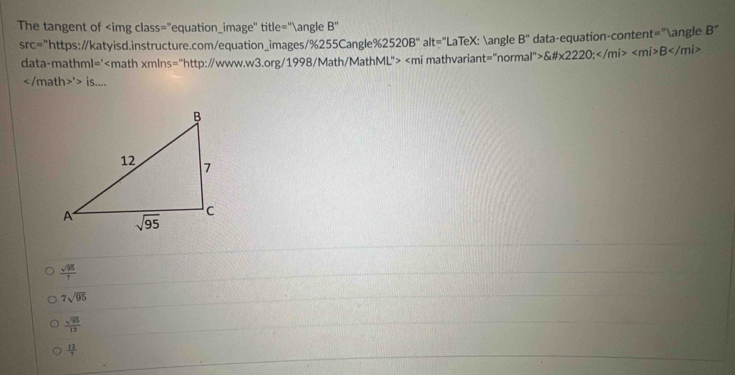 The tangent of B''
src="https://katyisd.instructure.com/equation_images/%255Cangle % 2520B'' alt="LaTeX: ∠ B'' data-equation-conten t='' ∠ B''
data-mathml='