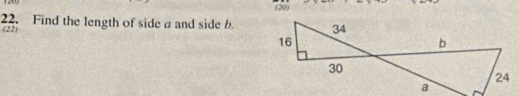 20 
(20) 
22. Find the length of side a and side b
(22)