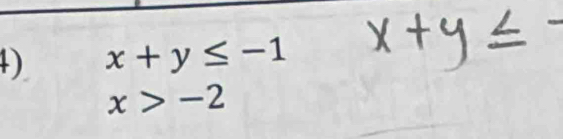 x+y≤ -1
x>-2