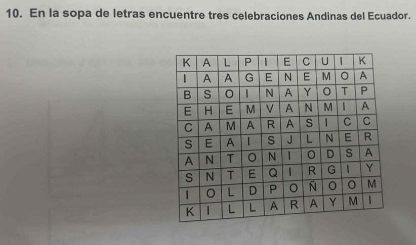 En la sopa de letras encuentre tres celebraciones Andinas del Ecuador.