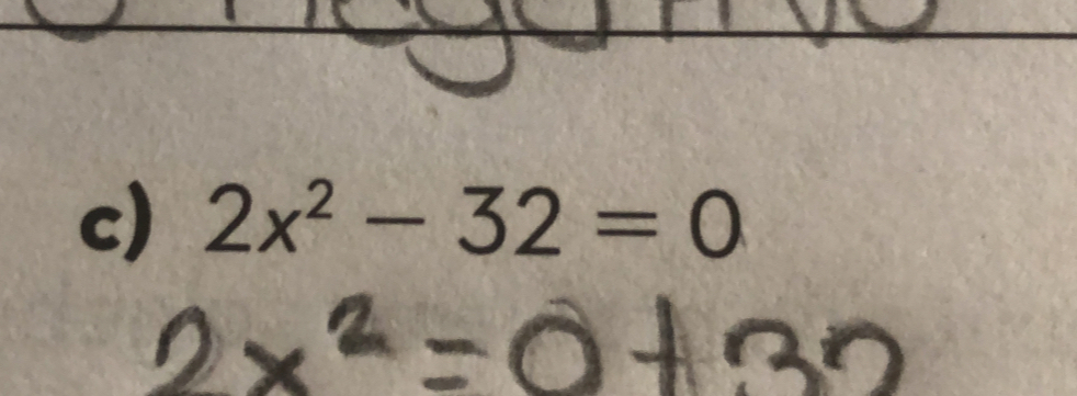 2x^2-32=0