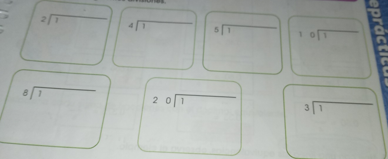 beginarrayr 2encloselongdiv 1endarray beginarrayr 4encloselongdiv 1endarray
beginarrayr 10encloselongdiv 1endarray
beginarrayr 8encloselongdiv 1endarray
beginarrayr 20encloselongdiv 1endarray
3sqrt [1