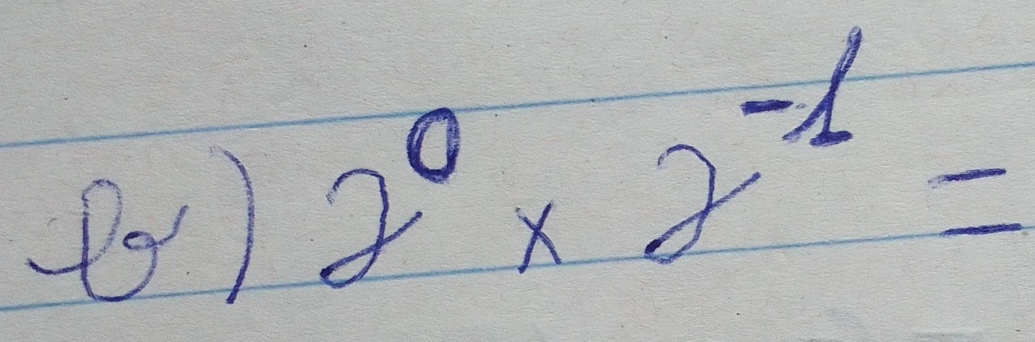 (0)
2^0* 2^(-1)=