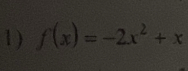 f(x)=-2x^2+x