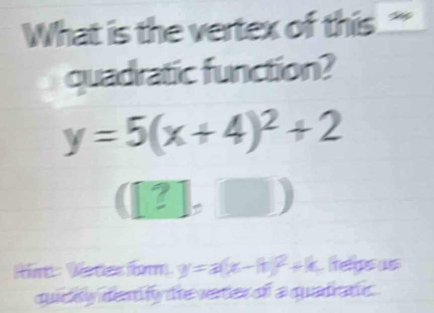 Solved: What is the vertex of this 