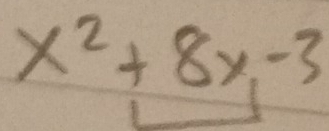 x^2+8x, -3