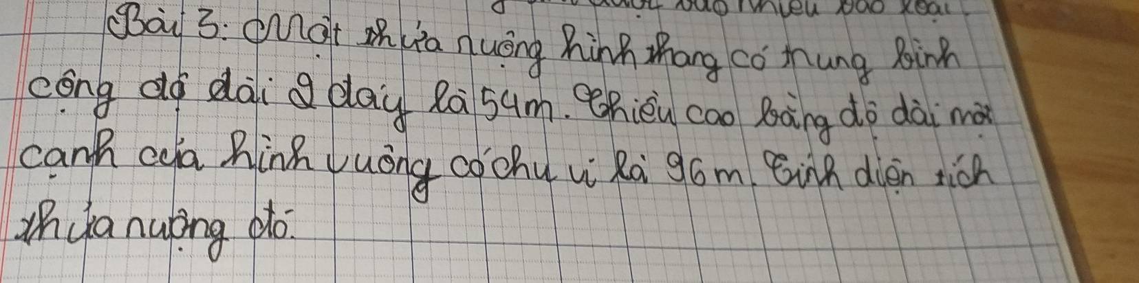 aMat zLa Auōng hing Zhang co nung Bin 
cóng dó dài day Rà 5um. ehièu cao Bàng dà dài mà 
canh ca hinh yuóng cochu w Ra góm Bih diàn ricn 
in cha nuling do