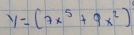 y=(7x^5+9x^2)