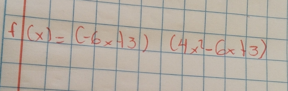 f(x)=(-6x+3)(4x^2-6x+3)