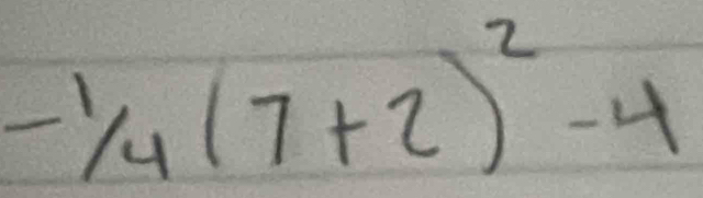 -1/4(7+2)^2-4