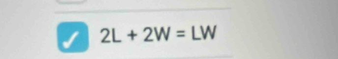 2L+2W=LW