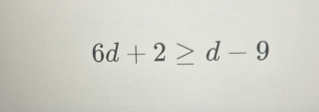 6d+2≥ d-9