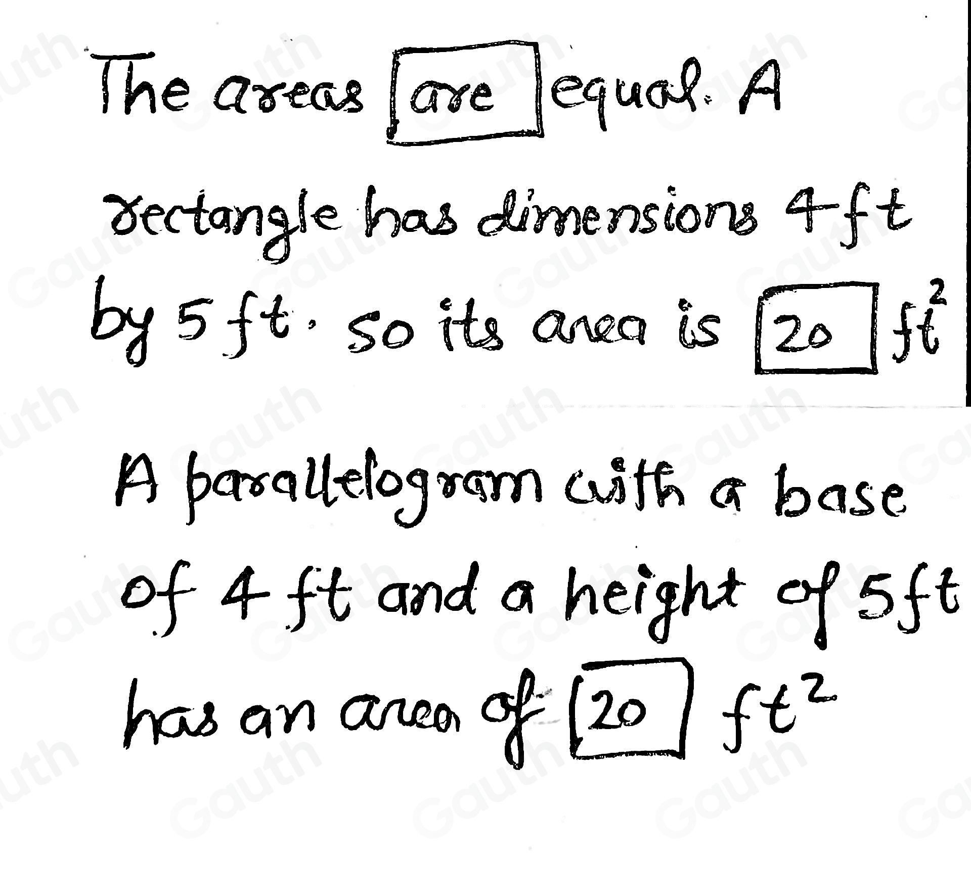 Solved: A rectangle and a parallelogram have the same base and the same ...