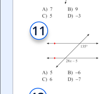 A) 7 B) 9
C) 5 D) -3
11
A) 5 B) -6
C) 6 D) -7