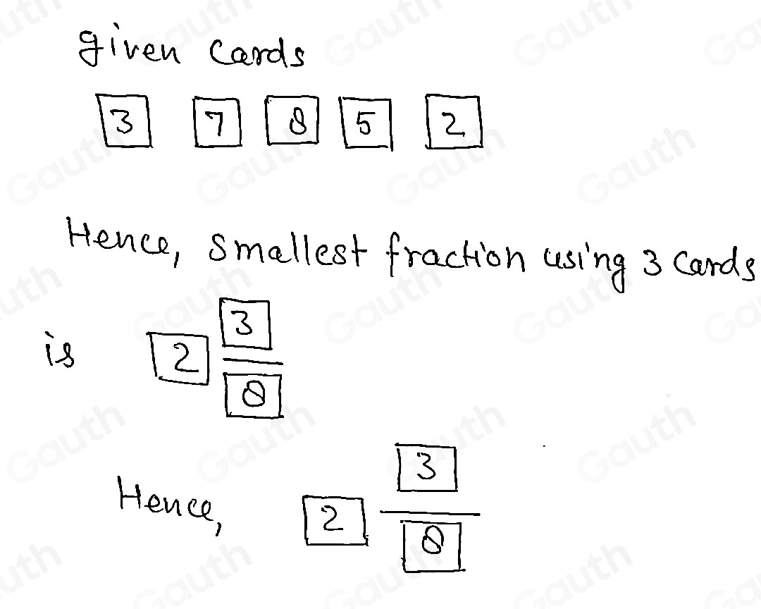 Solved: Here are five number cards. 3 7 8 5 2 Use three of the cards to ...