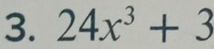 24x^3+3