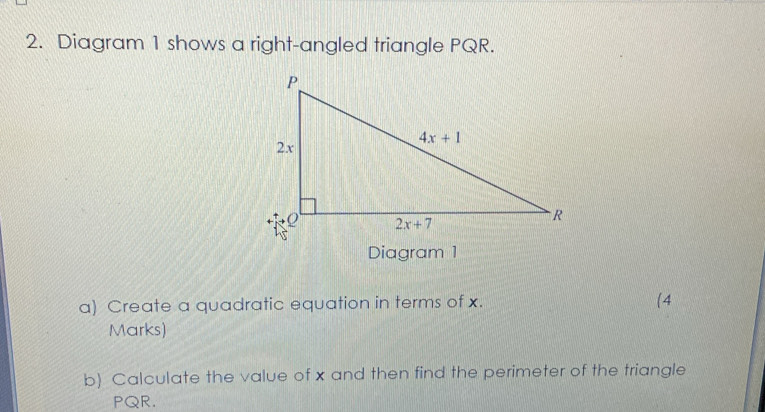 Selesai:Diagram 1 shows a right-angled triangle PQR. Diagram 1 a ...