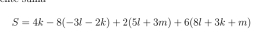 S=4k-8(-3l-2k)+2(5l+3m)+6(8l+3k+m)