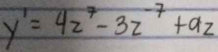 y'=4z^7-3z^(-7)+9z