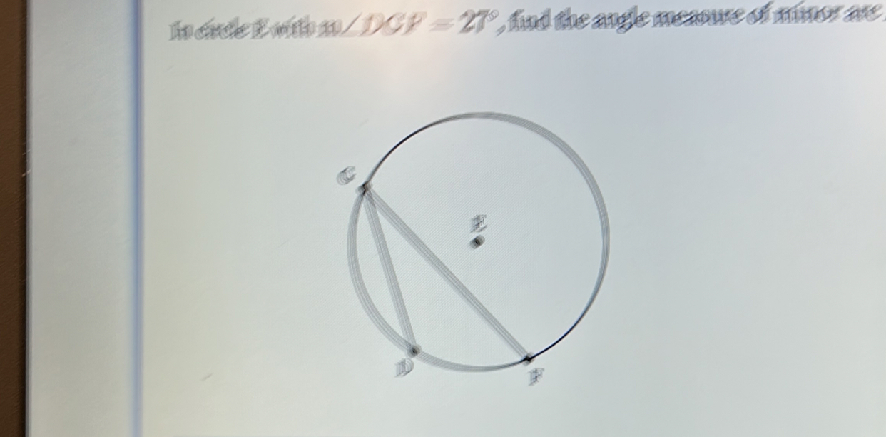 are L w m∠ DCF=27° , fnd the angle meaoure of munor are .