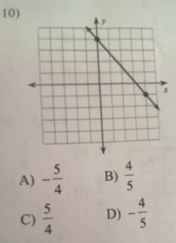 A) - 5/4  B)  4/5 
C)  5/4 
D) - 4/5 