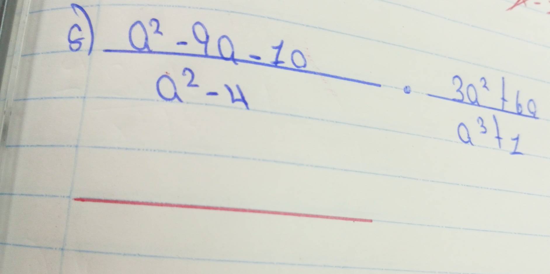  (a^2-9a-10)/a^2-4 ·  (3a^2+6a)/a^3+1 
_