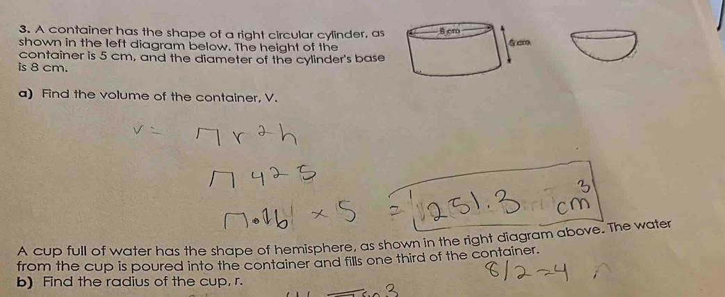 Solved: A container has the shape of a right circular cylinder, as ...