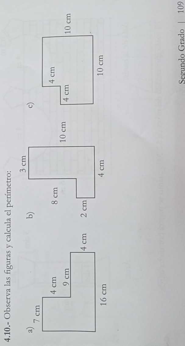 4.10.- Observa las figuras y calcula el perímetro: 
c) 
Segundo Grado 109