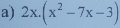 2x.(x^2-7x-3)