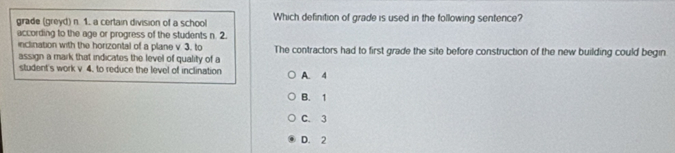 Solved: grade (greyd) n 1. a certain division of a school Which ...