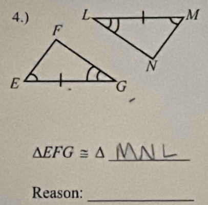 4.)
△ EFG≌ △ _ 
Reason:_