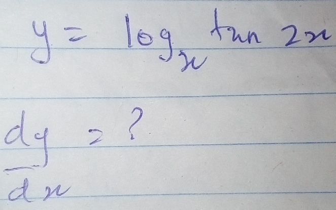 y=log _3tan 2x
 dy/dx = 7