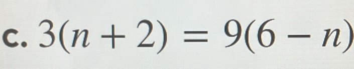 3(n+2)=9(6-n)