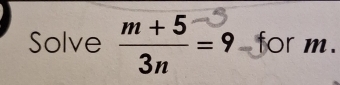 Solve '''31.° 9 for m.