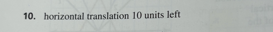 horizontal translation 10 units left