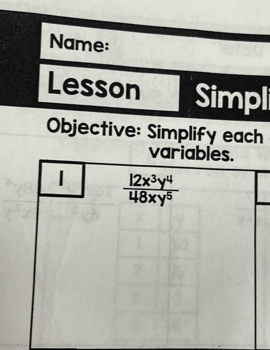 Name:
Lesson
Simpl
Objective: Simplify each