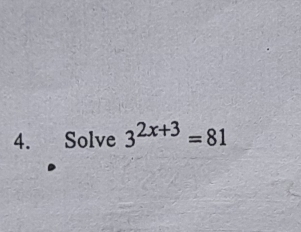 Solve 3^(2x+3)=81