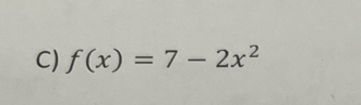 f(x)=7-2x^2