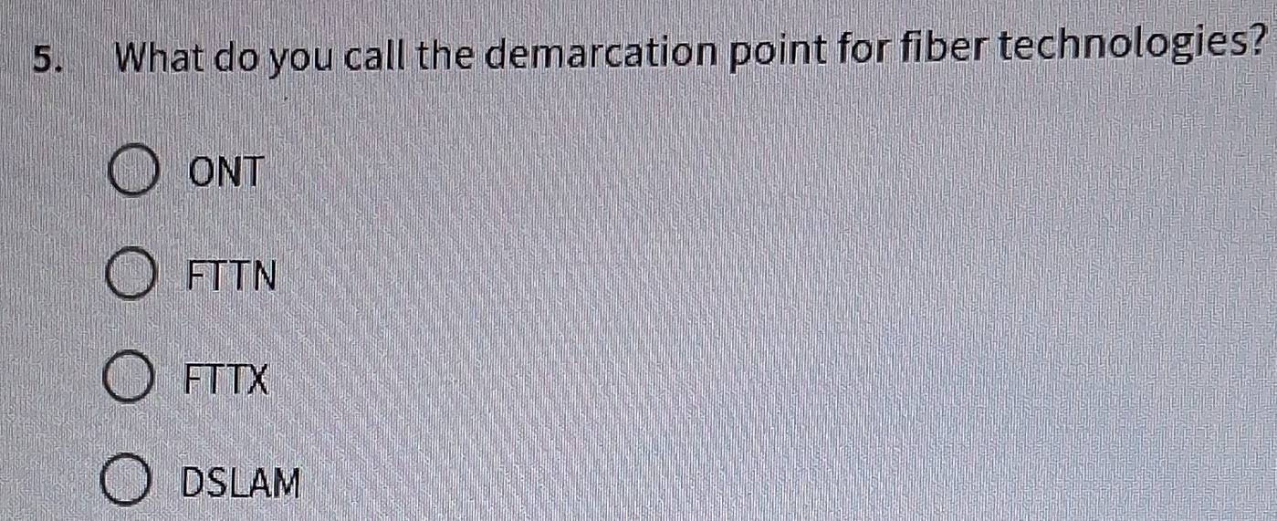 Solved: What do you call the demarcation point for fiber technologies ...
