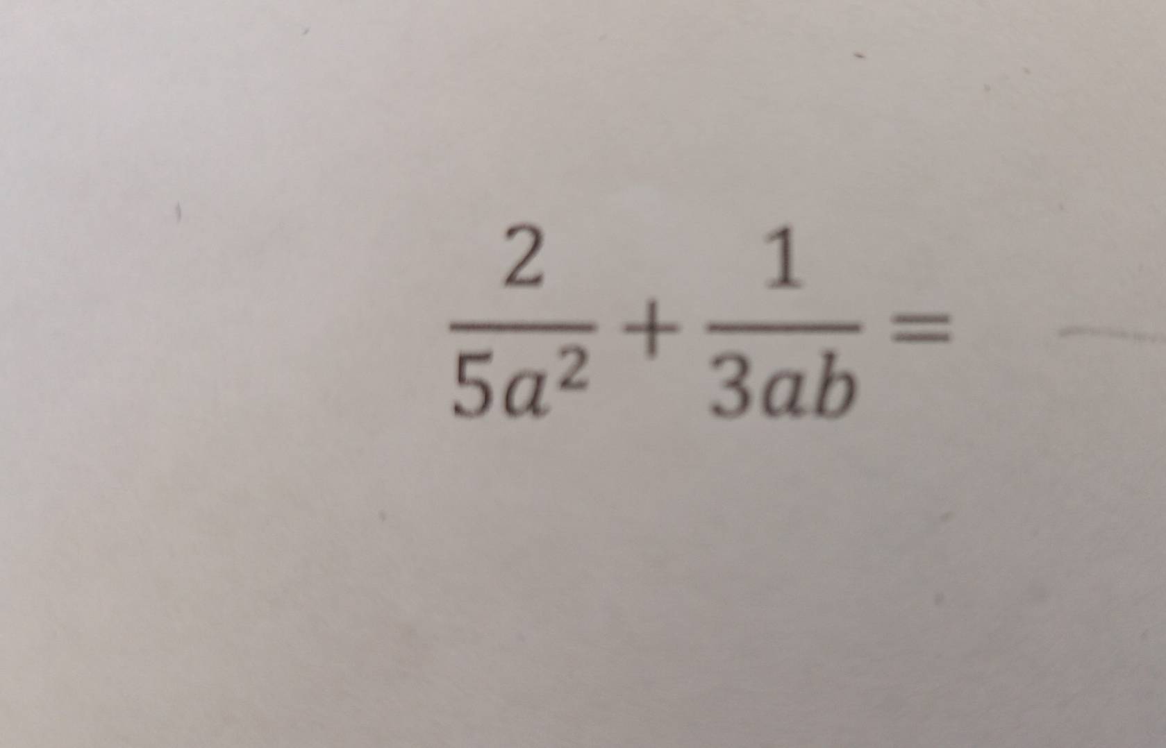  2/5a^2 + 1/3ab =