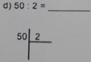 50:2=
_